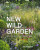 New Wild Garden - Ian Hodgson