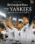 New York Times Story of the Yankees (Revised and Updated): 1903-Present - The New York Times Magazine,Dave Anderson,Bill Pennington