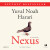 Nexus - Yuval Noah Harari