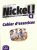 Nickel! 4: Cahier d´exercices - Helene Auge