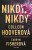 Nikdy, nikdy - Colleen Hooverová,Tarryn Fisherová