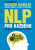 NLP pro každého - Richard Bandler,Alessio Roberti,Owen Fitzpatrick