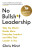No Bullsh*t Leadership - Chris Hirst