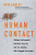 No Human Contact - Pete Earley