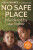 No Safe Place - Bekhal Mahmod with Dr Hannana Siddiqui,Bekhal Mahmod