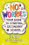 No Worries: Your Guide to Starting Secondary School - Jenny Alexander