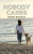 Nobody Cares - Esther Bruerton
