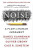 NOISE EX PB - Daniel Kahneman,Cass R. Sunstein,Olivier Sibony