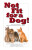 Not Fit for a Dog! - Michael W. ) Fox
