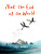 Not the End of the World - Talya Baldwin