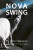 Nova Swing - Harrison M.John