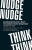 Nudge, Nudge, Think, Think - John E. Peterman,Seth Grahame-Smith,Elizabeth Richardson,Alice  Moseley,Sarah  Cotterill,Gerry Stoker,Corinne Wales
