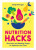 Nutrition Hacks - Emily Kerrigan