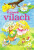 O troch vílach - Irena Kaftanová,Dagmar Ježková