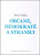 Občané, demokraté a straníci - Petr Fiala