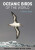 Oceanic Birds of the World - Kirk Zufelt,Steve N. G. Howell