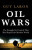 Oil Wars - Guy Laron