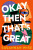 Okay Then That's Great - Susannah Wise