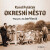 Okresní město - Karel Poláček