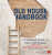 Old House Handbook - Marianne Suhr,Roger Hunt