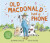 Old Macdonald Had a Phone - Willis Jeanne
