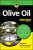 Olive Oil For Dummies - Amy Riolo,Simon Poole