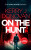 On the Hunt - Kerry J. Donovan