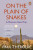 On the Plain of Snakes - Paul Theroux