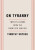 On Tyranny - Timothy Snyder