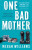One Bad Mother - Megan Williams