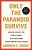 Only the Paranoid Survive - Andrew Grove