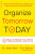 Organize Tomorrow Today - Jason Selk,Tom Bartow,Matthew Rudy