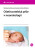 Ošetřovatelská péče v neonatologii - Miroslava Kachlová,Jana Kučová,Veronika Petrášová