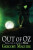 Out of Oz - Gregory Maguire
