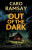 Out of the Dark - Caro Ramsay
