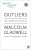 Outliers : The Story of Success - Malcolm Gladwell