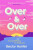 Over and Over - Becky Hunter