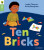 Oxford Reading Tree Green Sparks: Level 1: Ten Bricks - Isabel Thomas