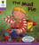 Oxford Reading Tree: Level 1+: More First Sentences C: Mud Pie - Roderick Hunt
