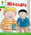 Oxford Reading Tree: Level 2 More a Decode and Develop Hiccups - Paul Shipton,Roderick Hunt