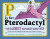 P Is for Pterodactyl - Chris Carpenter,Raj Haldar