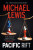 Pacific Rift - Michael Lewis