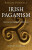 Pagan Portals â€“ Irish Paganism â€“ Reconstructing Irish Polytheism - Morgan Daimler