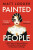 Painted People - Matt Lodder