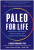 Paleo for Life - Cordain Loren,Trevor Connor,Mark J. Smith