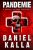 Pandemie - Daniel Kalla