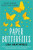 Paper Butterflies - Lisa Heathfieldová