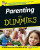 Parenting For Dummies, UK Edition - Helen Brown