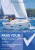 Pass Your Yachtmaster - David Fairhall,Peter Rodgers,Mike Peyton