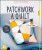 Patchwork a quilt - Kelschenbach Charlotte